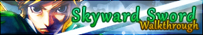 LegendZelda.net Skyward Sword Walkthrough