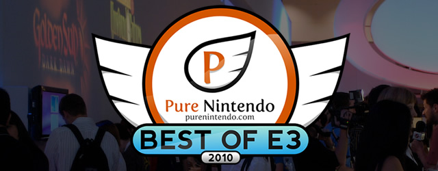 Pure Nintendo Best of E3 2010 Awards