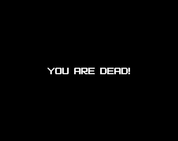 You are Dead!