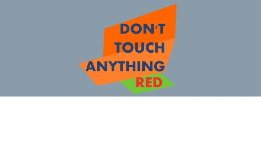 PN Review: Don’t Touch Anything Red