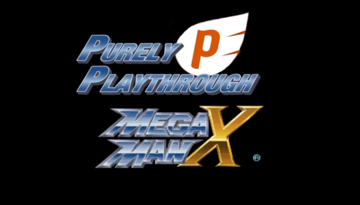 Purely Playthroughs: Mega Man X – Episode 1 Super Fighting Robot