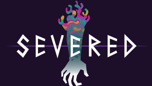 Severed – Available Now For Nintendo Switch