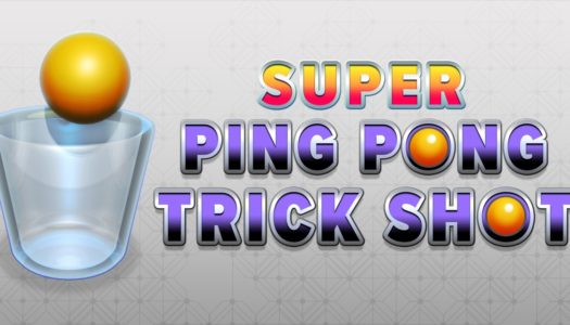 Review: Super Ping Pong Trick Shot (Nintendo Switch)