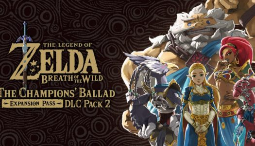 Mini-Review: Breath of the Wild DLC Pack 2 – The Champions’ Ballad