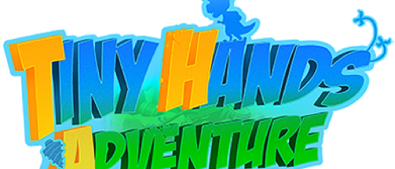 Tiny Hands Adventure