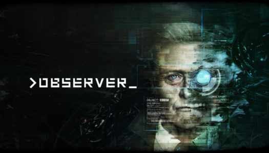 Cyberpunk horror game Observer heading to the Nintendo Switch