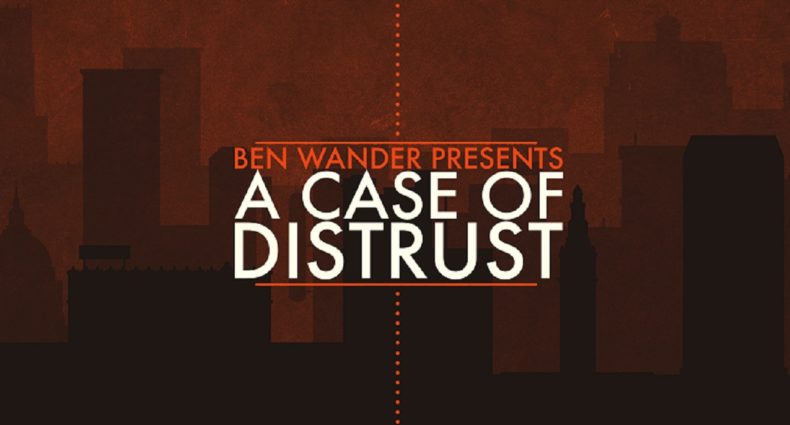 A Case of Distrust