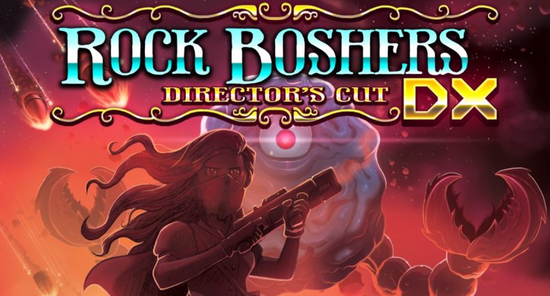 Rock Boshers DX: Director's Cut