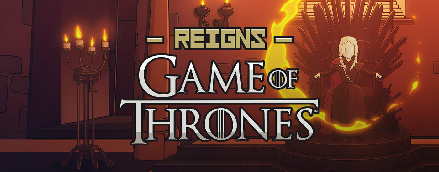 Reigns - Game of Thrones