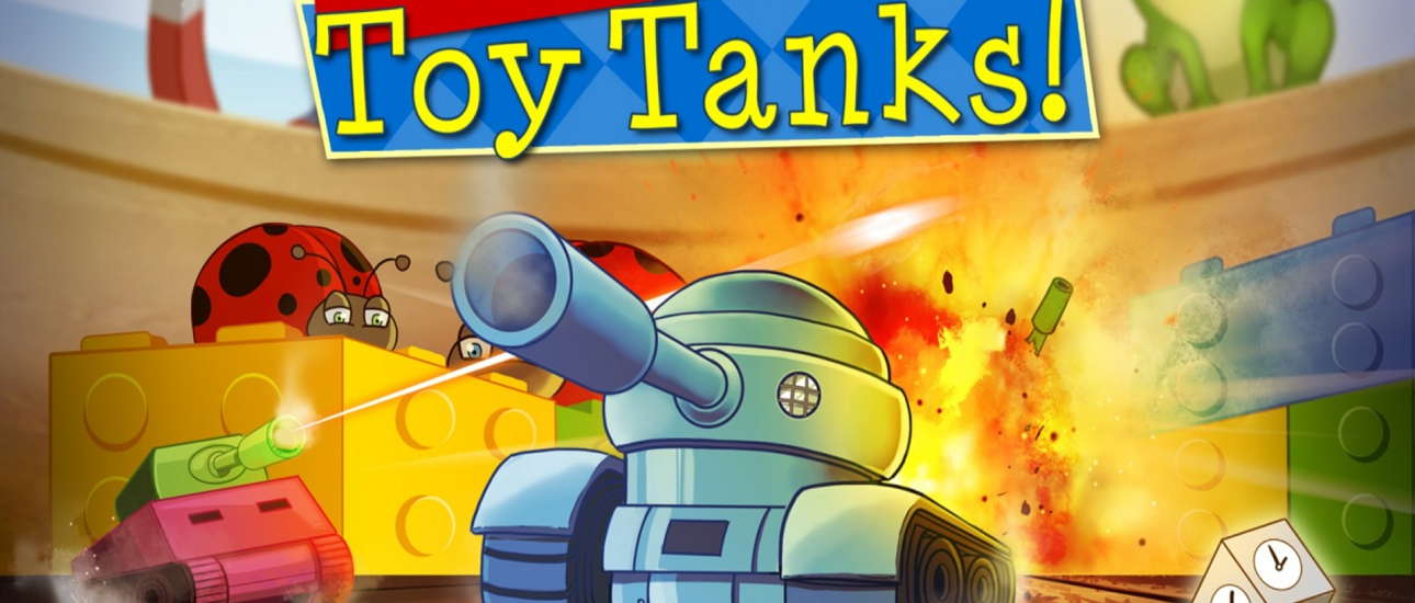 Attack of the Toy Tanks