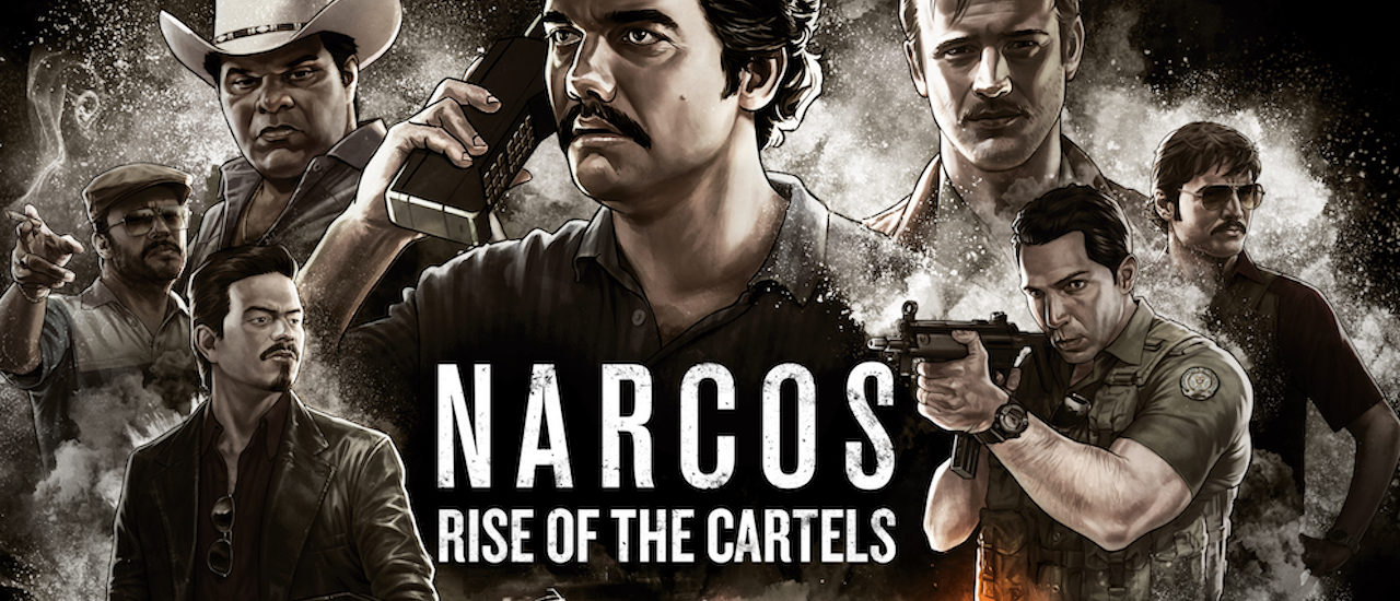 Narcos Rise of the Cartels