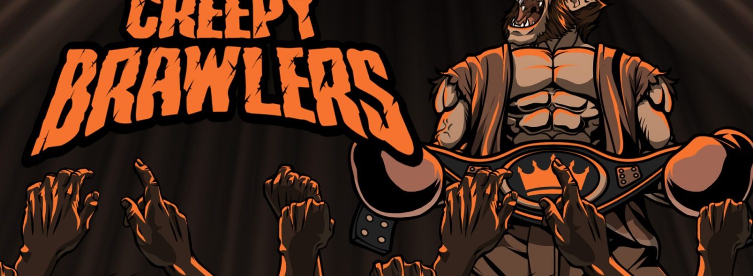 Creepy Brawlers