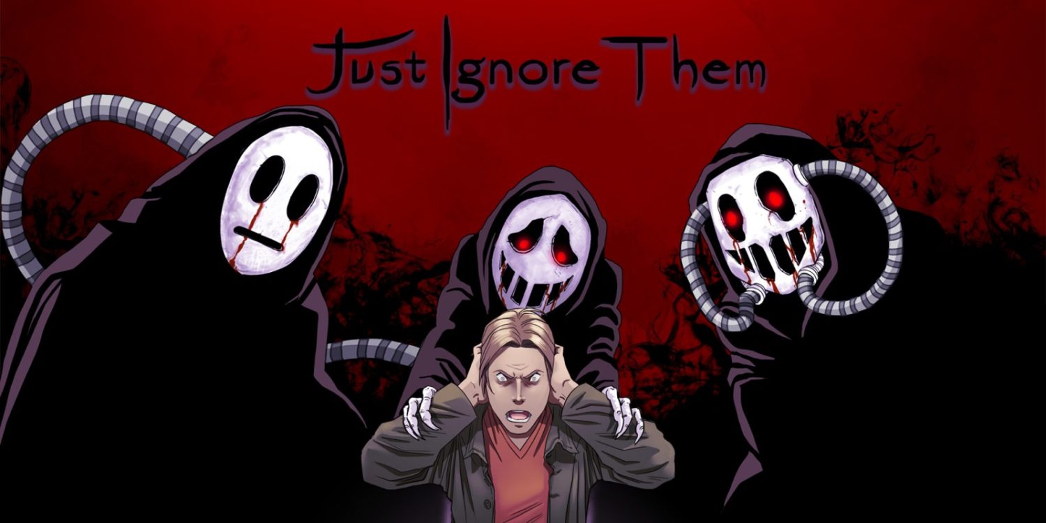 Just Ignore Them - Nintendo Switch