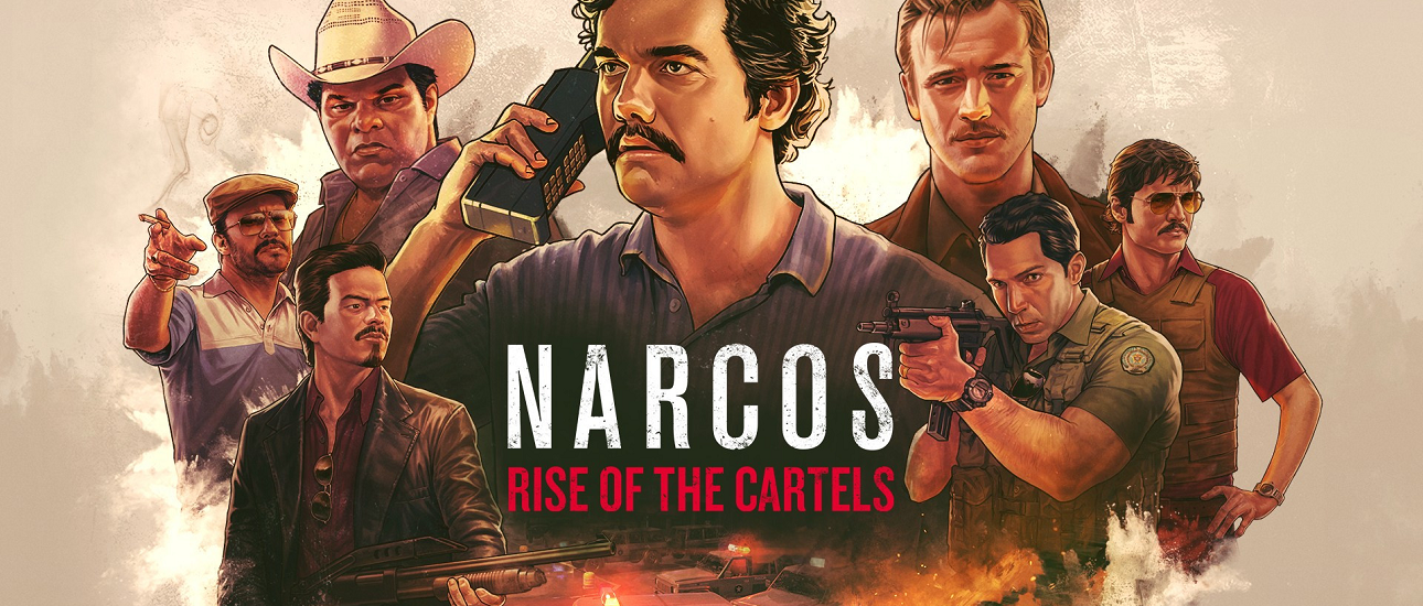 Narcos: Rise of the Cartels