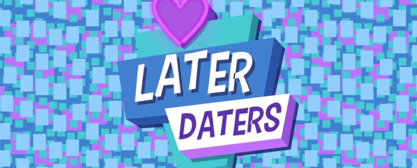 Later Daters