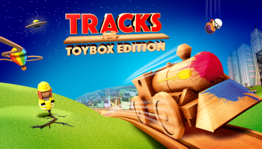 Review: Tracks – Toybox Edition (Nintendo Switch)