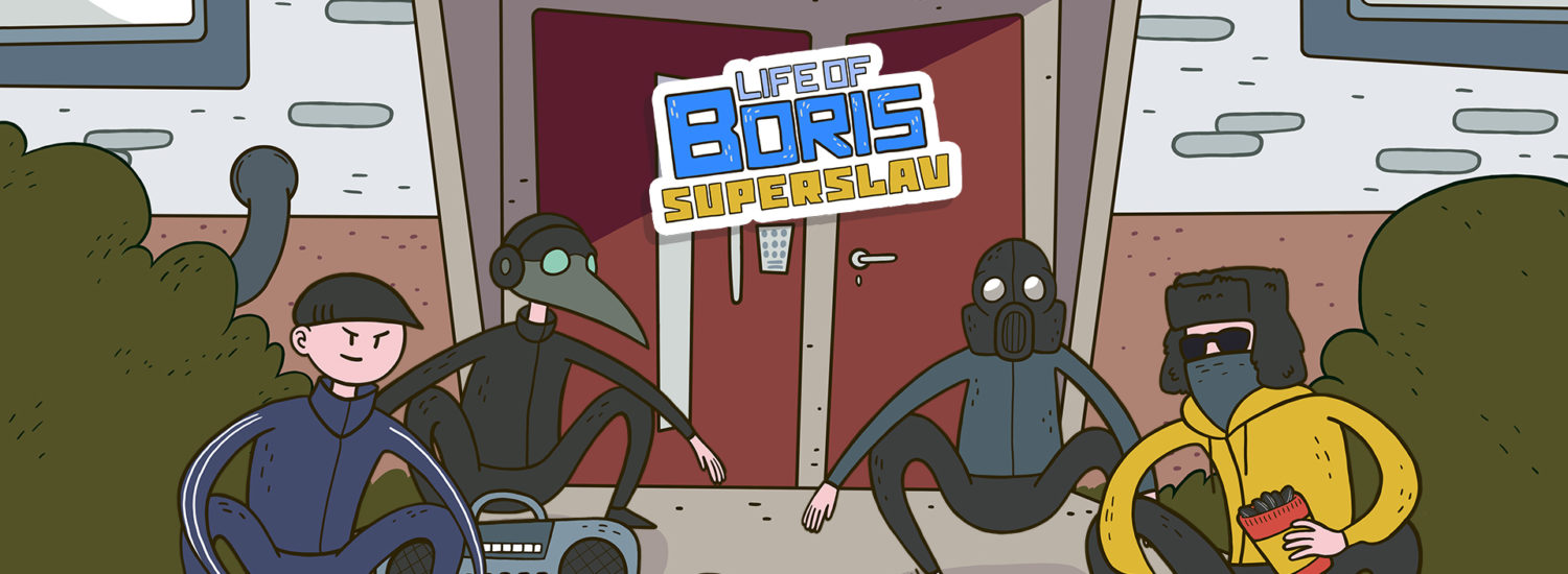 Life of Boris: Super Slav