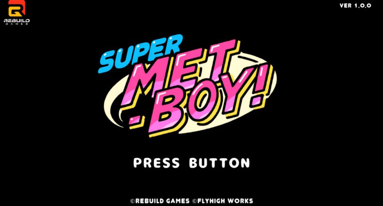 SUPER METBOY!