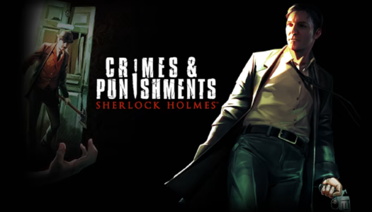 Review: Sherlock Holmes: Crimes and Punishments (Nintendo Switch)