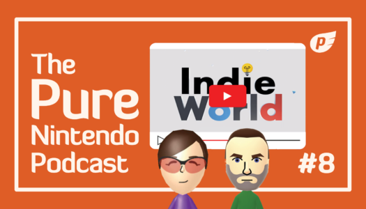 Pure Nintendo Podcast | Indie World Showcase, Advance Wars, and more!