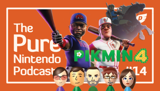 Pure Nintendo Podcast EP14 | Tears of the Kingdom, Pikmin, Baseball, and more!