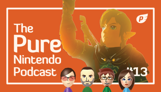 Pure Nintendo Podcast EP13 | Tears of the Kingdom tips and tricks!