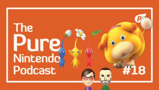 Pure Nintendo Podcast EP18 | Pikmin 4 initial thoughts!