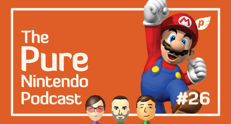Pure Nintendo Podcast Episode 26, August 2023