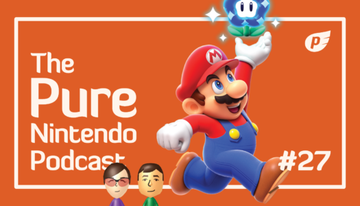 Pure Nintendo Podcast E27 | Super Mario Bros. Wonder!