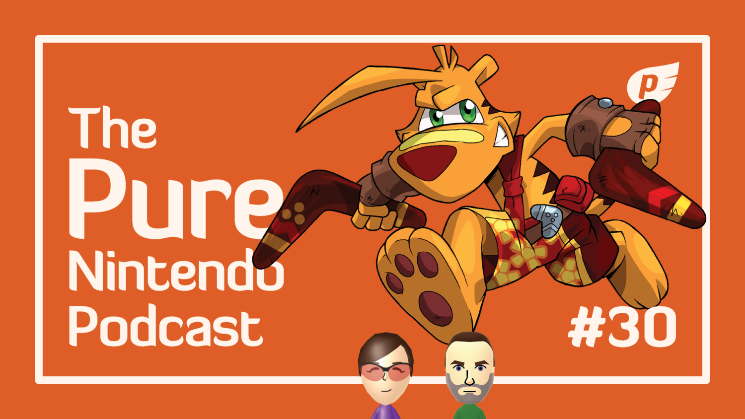 Pure Nintendo Podcast Episode 30