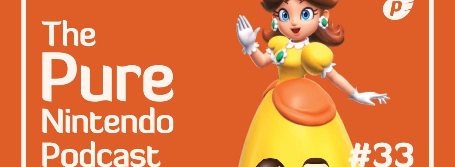 Pure Nintendo Podcast E34