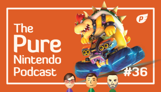 Pure Nintendo Podcast E36 | We play Mario Kart 8 DX’s final DLC!