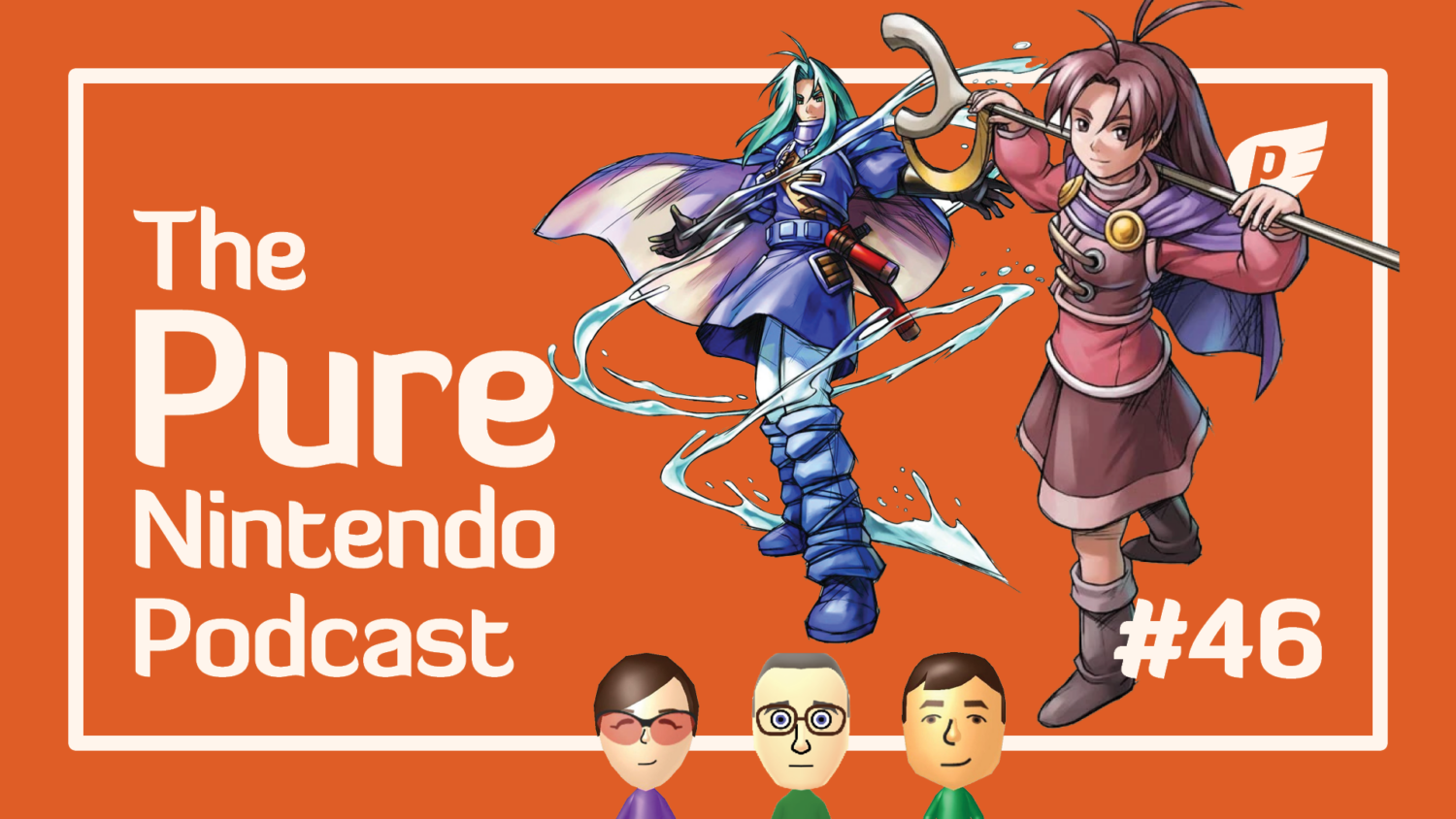 Pure Nintendo Podcast - episode 46