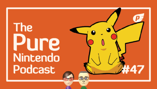 Pure Nintendo Podcast E47 | Pokémon Vs. Palworld!