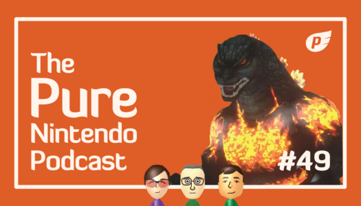 Pure Nintendo Podcast E49 | What makes a good demo?