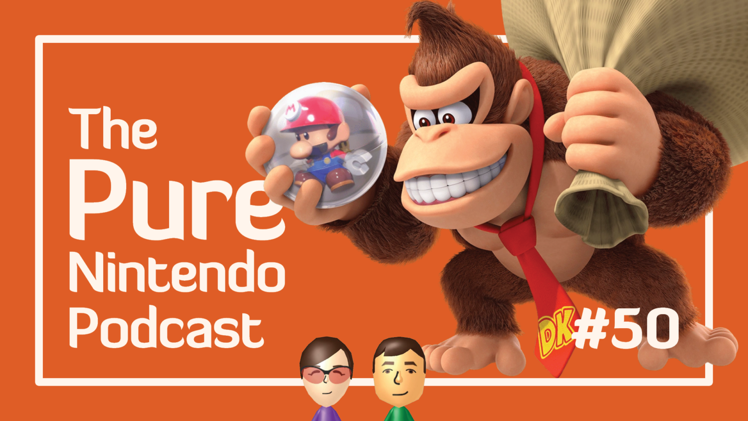 Pure Nintendo Podcast E50