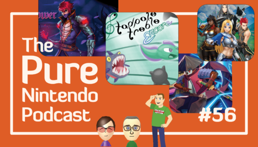 Pure Nintendo Podcast E57 | We get hyped for physical games!