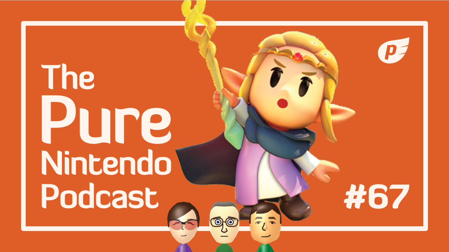 Pure Nintendo Podcast E67