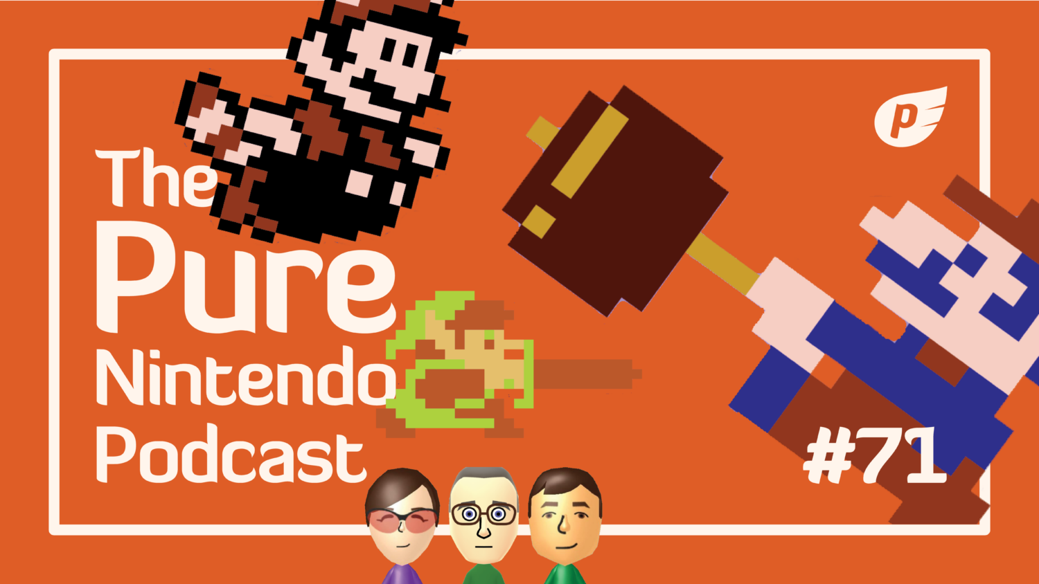 Pure Nintendo Podcast E71