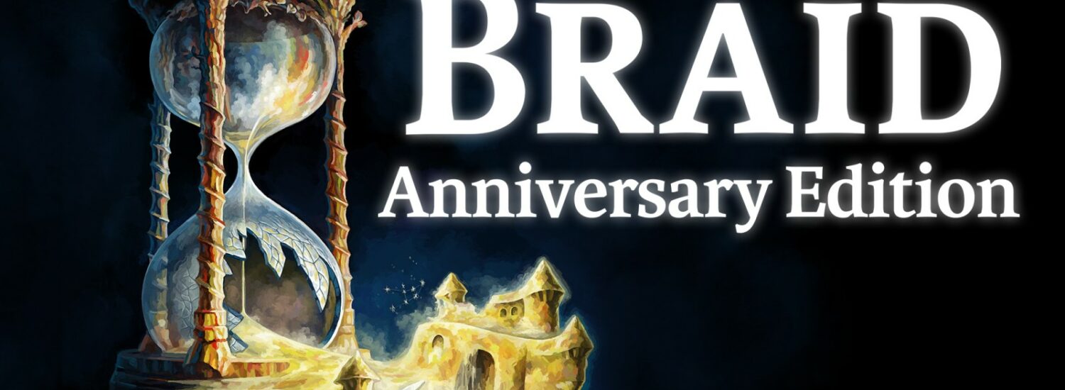Braid, Anniversary Edition - Nintendo Switch