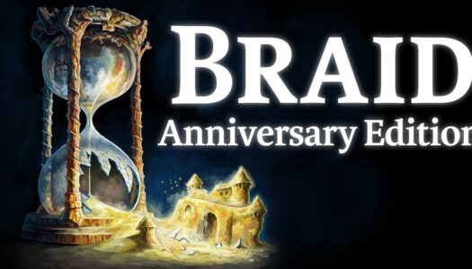 Review: Braid, Anniversary Edition (Nintendo Switch)