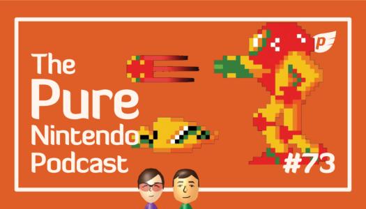 Celebrating Metroid’s anniversary! | Pure Nintendo Podcast E73