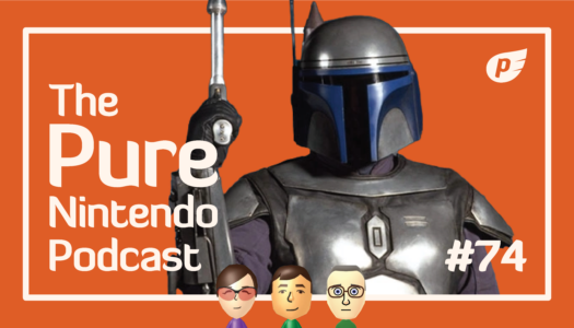 Bounty Hunting across the galaxy! Pure Nintendo Podcast E74