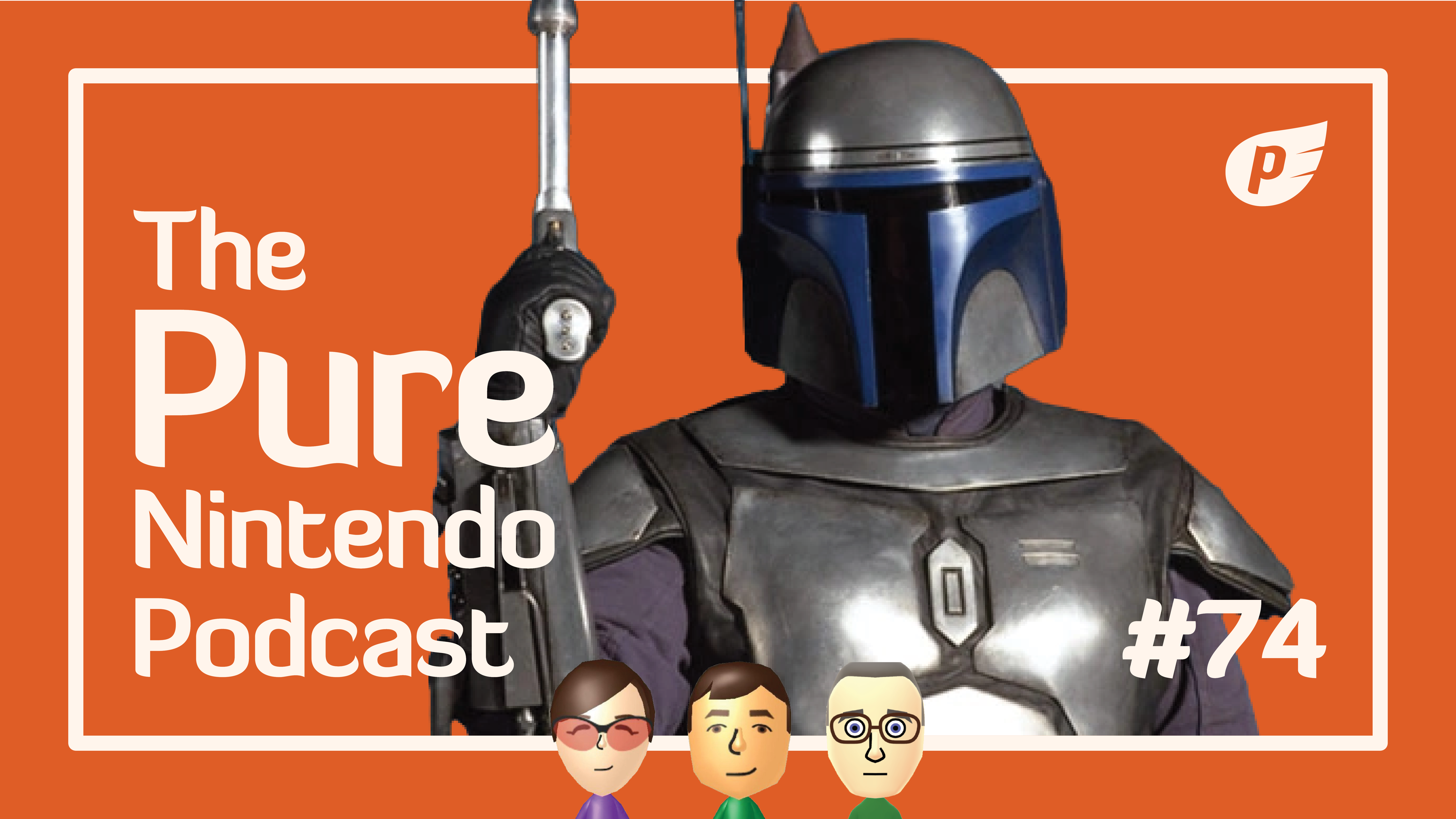 Bounty Hunting across the galaxy! Pure Nintendo Podcast E74