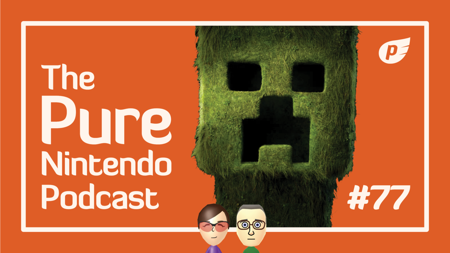 Pure Nintendo Podcast Episode 77