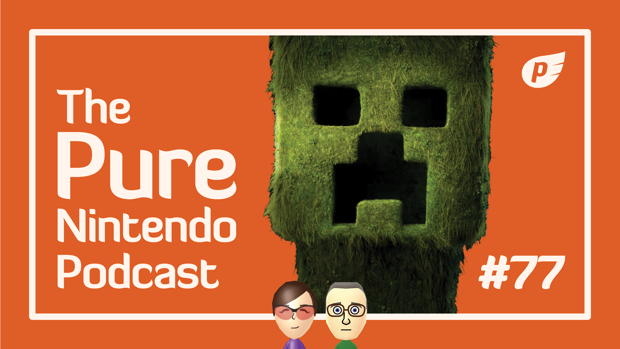 TRAILERS! The good, the bad, and the Minecraft Movie! Pure Nintendo Podcast E77