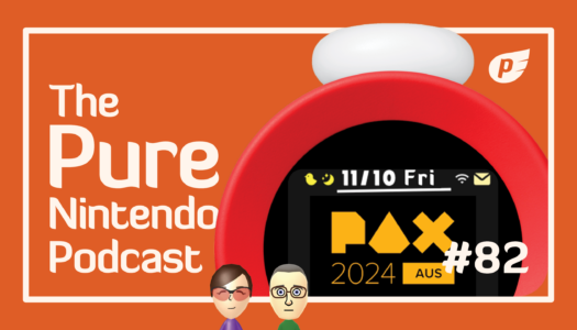 We set our Alarmo for PAX Aus 2024! Pure Nintendo Podcast E82