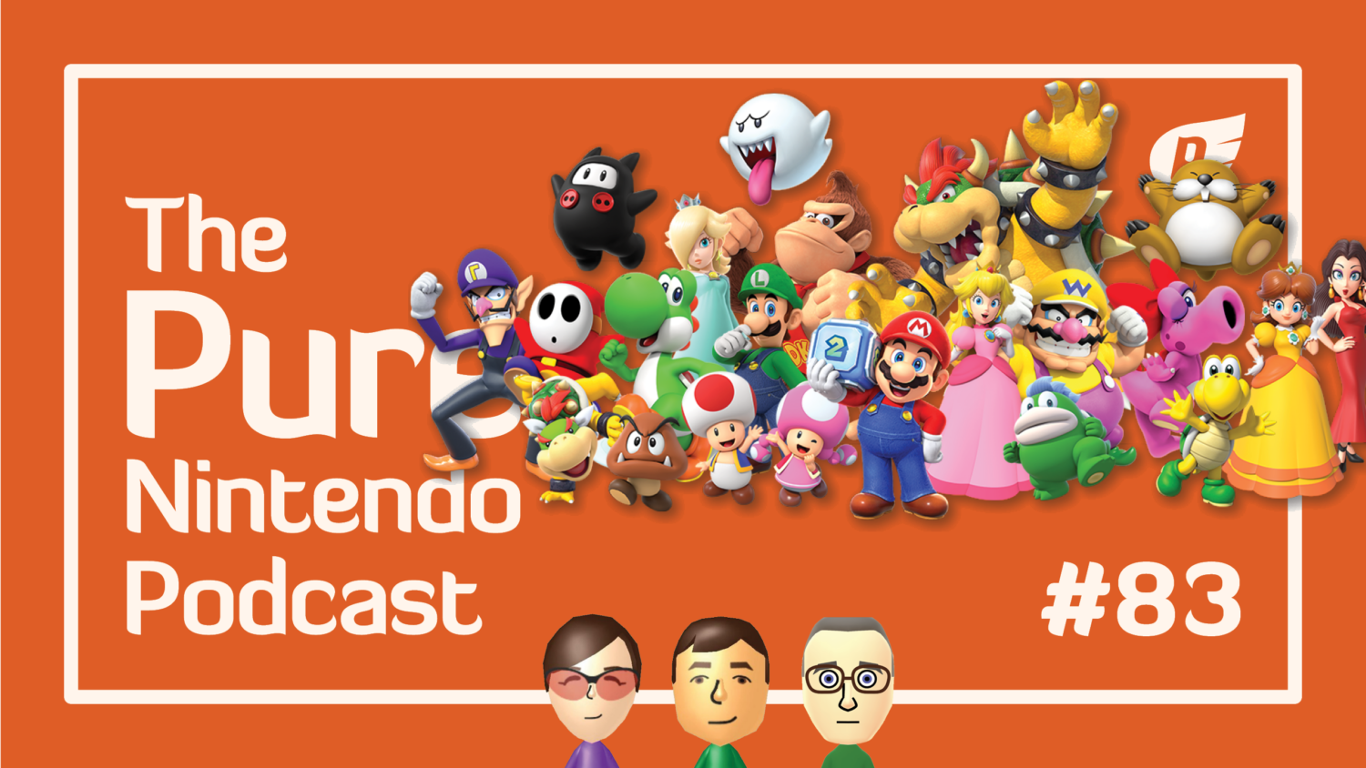 Pure Nintendo Podcast E83