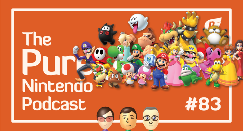 Pure Nintendo Podcast E83