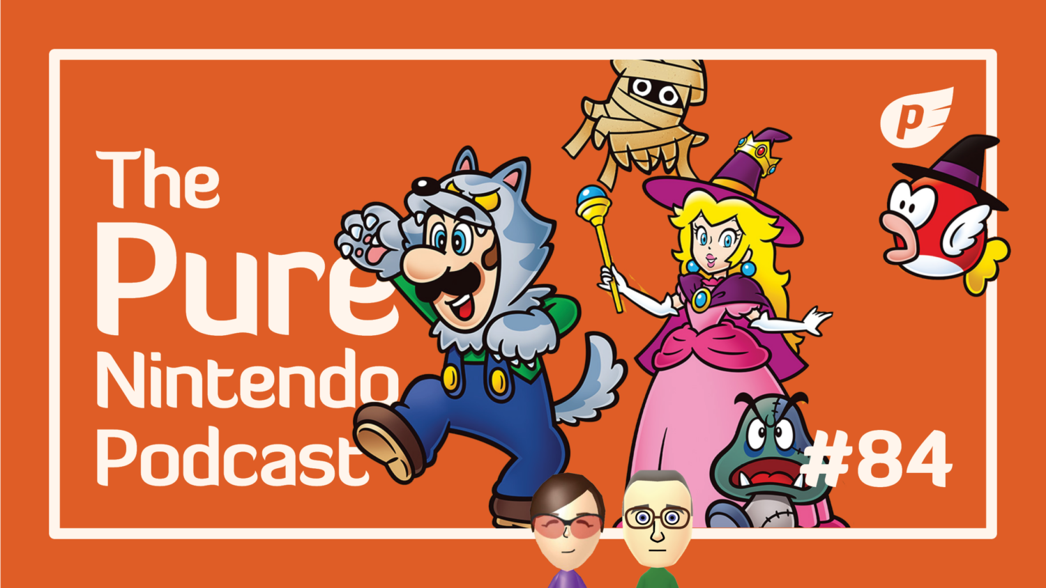 Pure Nintendo Podcast E84